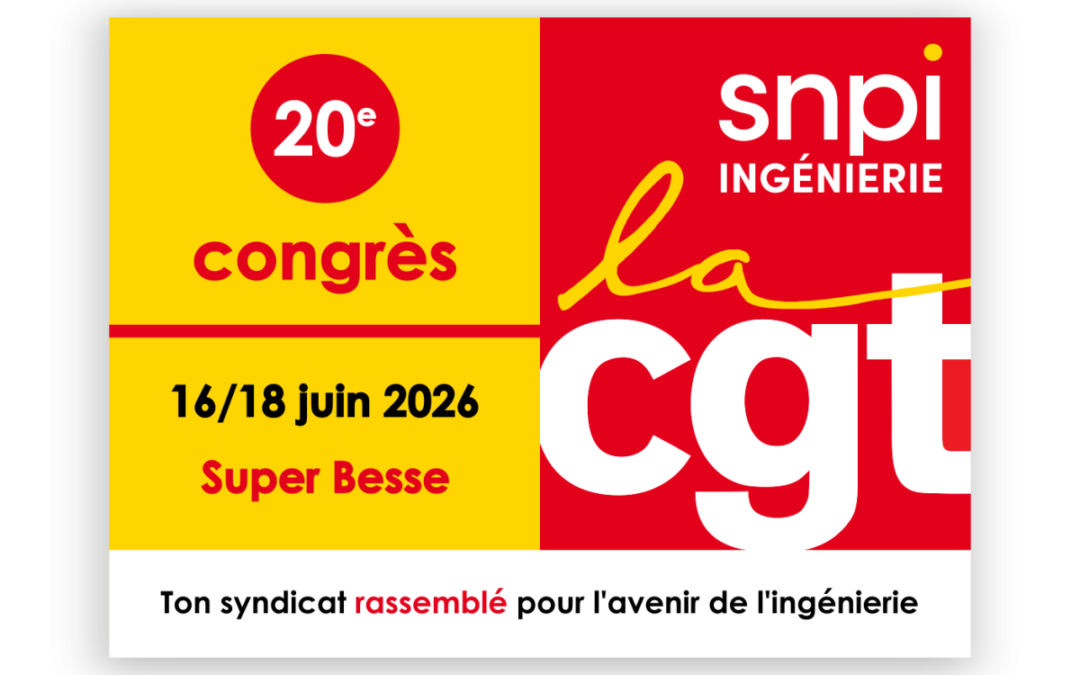 [ Congrès de la CGT SNPI ] — Compte-rendu aux adhérents